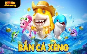 ​Bắn Cá Xèng