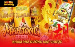Khám Phá Đường Mạt Chược