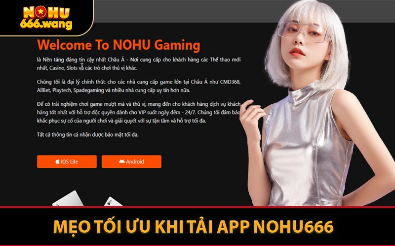 Mẹo Tối Ưu Khi Tải App NOHU666