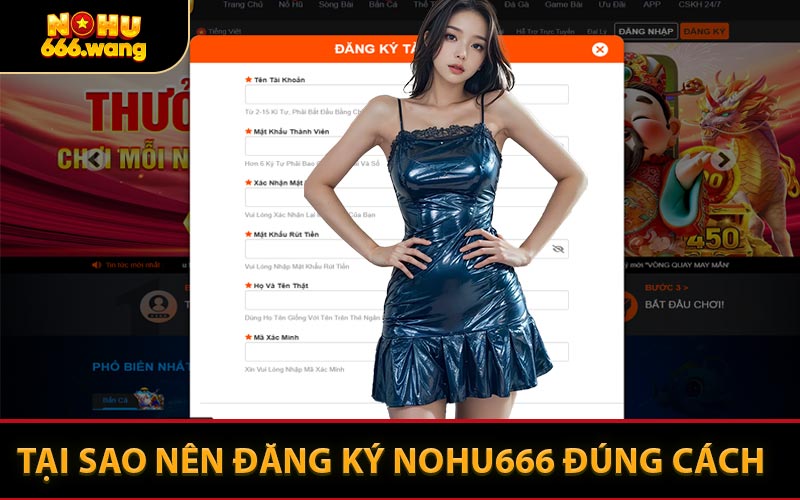 Tại Sao Nên Đăng Ký NOHU666 Đúng Cách