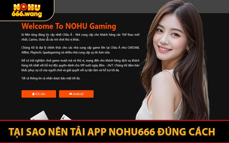 Tại Sao Nên Tải App NOHU666 Đúng Cách